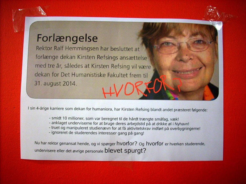 ANONYM SMÆDEKAMPAGNE - Det Humanistiske Fakultet har på det seneste lagt væg til en hård kritik af dekan Kirsten Refsing. Kritikken er uden afsender.