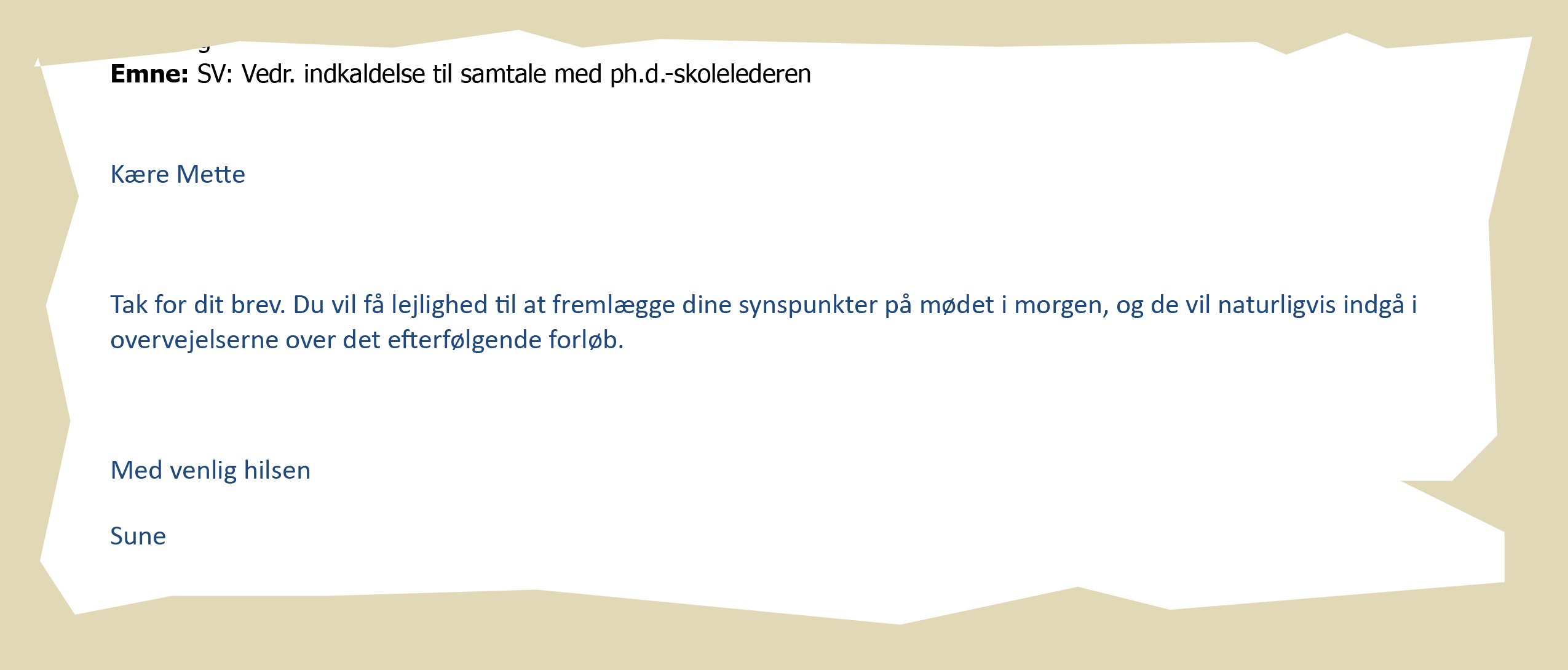 Svar fra Sune Auken til Mette Høeg på hendes skriftlige argumentation for ikke at skulle i genopretning (note: mødet bliver herefter udsat omkring en uge)