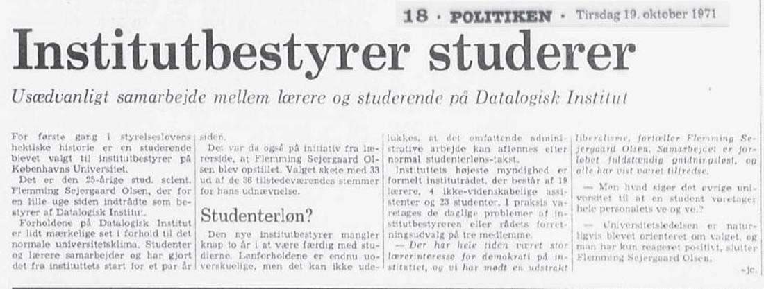 Det var en stor historie, da Flemming Sejergaard Olsen blev landets første og sidste studerende institutbestyrer. Politiken er i 1971 mest optaget af, hvordan han bliver aflønnet.